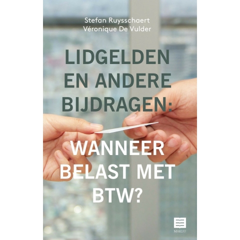 Lidgelden en andere bijdragen: wanneer belast met btw? (Paperback)