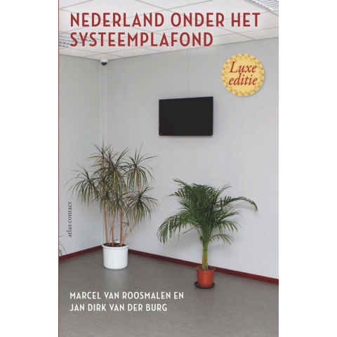 Nederland onder het systeemplafond (Hardback)