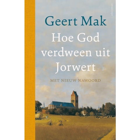 Hoe God verdween uit Jorwert - jubileumeditie (Hardback)