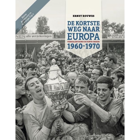 De Kortste Weg naar Europa (Hardback)