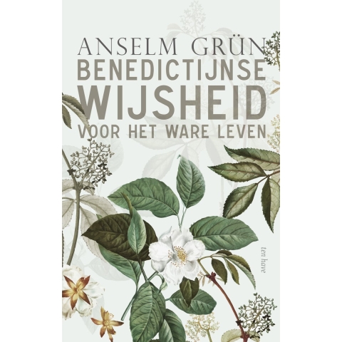 Benedictijnse wijsheid voor het ware leven (Hardback)