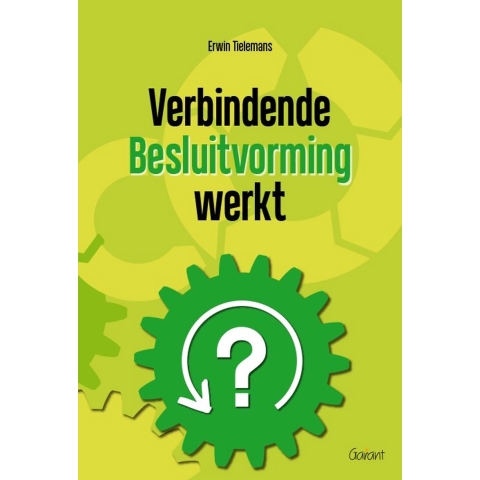Verbindende Besluitvorming werkt (Paperback)