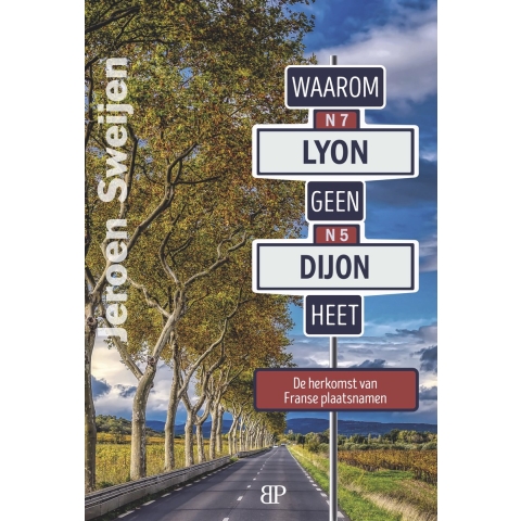 Waarom Lyon geen Dijon heet (Hardback)