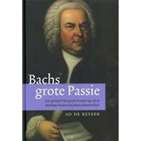 Bachs grote passie (Paperback)