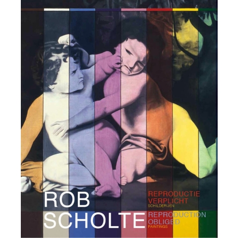 Rob Scholte - Reproductie verplicht|schilderijen (Paperback)