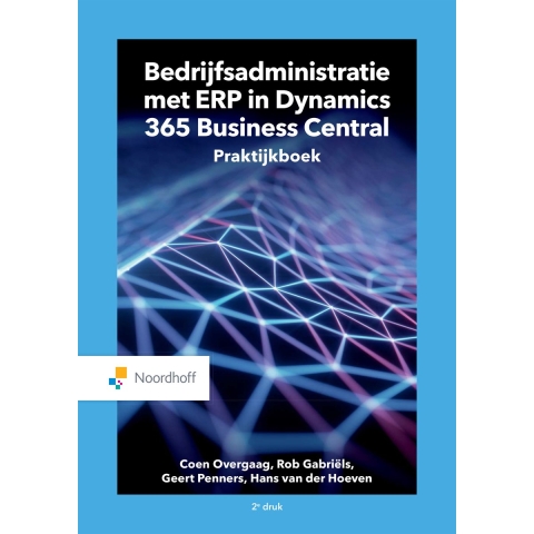 Bedrijfsadministratie met ERP in Microsoft Dynamics 365 Business Central (Paperback)