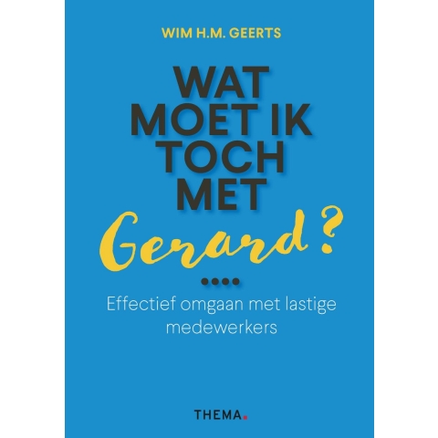 Wat moet ik toch met Gerard? (Paperback)