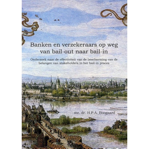 Banken en verzekeraars op weg van bail-out naar bail-in (Paperback)