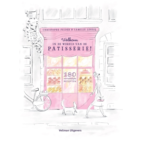 Welkom in de wereld van de patisserie! (Hardback)