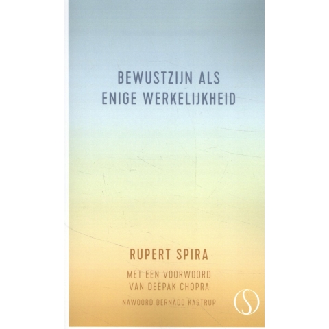 Bewustzijn als enige werkelijkheid (Paperback)