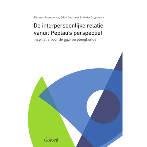 De interpersoonlijke relatie vanuit Peplau's perspectief (Paperback)