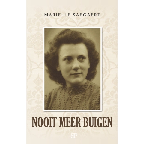 Nooit meer buigen (Paperback)