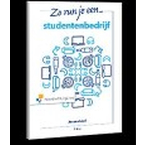 Zo run je een studentenbedrijf (Paperback)