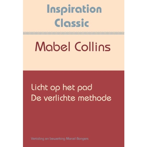 Licht op het pad & De verlichte methode (Paperback)
