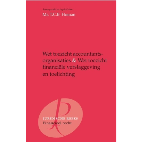 Wet toezicht accountantsorganisaties, Wet toezicht financiële verslaggeving en toelichting (Paperbac