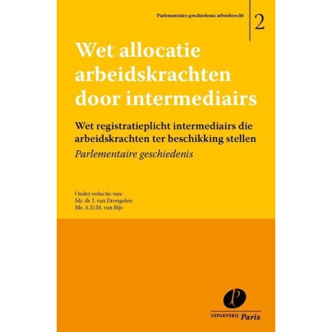 Wet allocatie arbeidskrachten door intermediairs (Paperback)