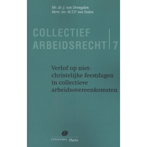 Verlof op niet christelijke feestdagen in collectieve arbeidsovereenkomsten (Paperback)