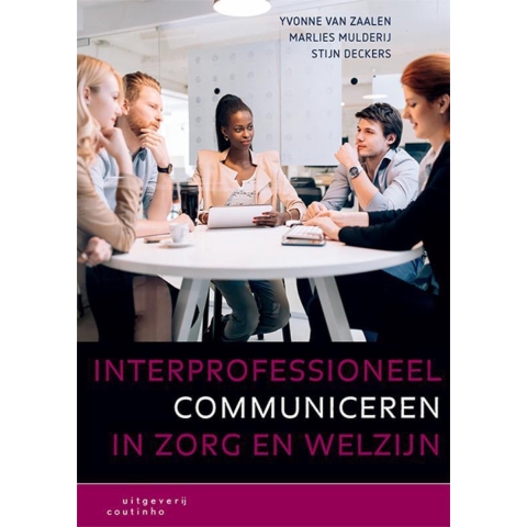 Interprofessioneel communiceren in zorg en welzijn (Paperback)