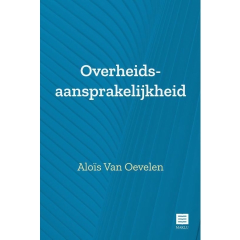 Overheidsaansprakelijkheid (Paperback)