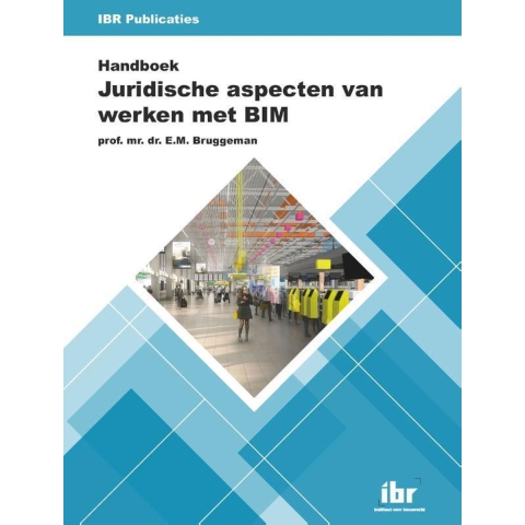 Handboek Juridische aspecten van werken met BIM (Paperback)