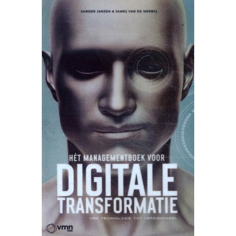 Het managementboek voor digitale transformatie (Paperback)