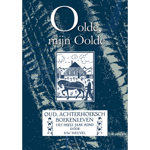 Oolde, mijn Oolde (Paperback)