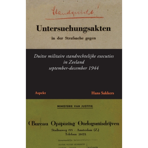 Duitse militaire standrechtelijke executies in Zeeland (Paperback)