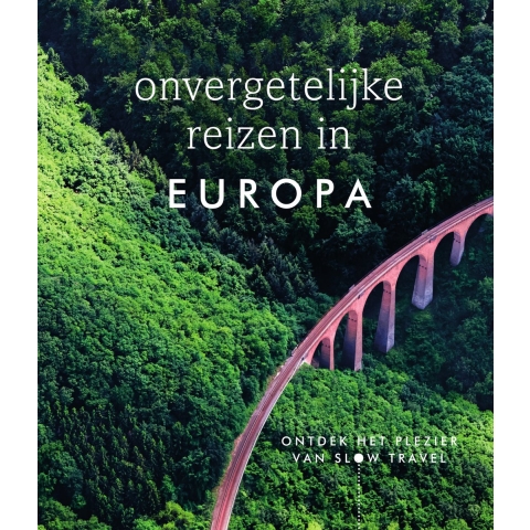 Onvergetelijke reizen in Europa (Hardback)