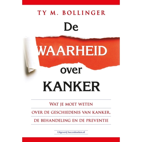 De waarheid over kanker (Paperback)