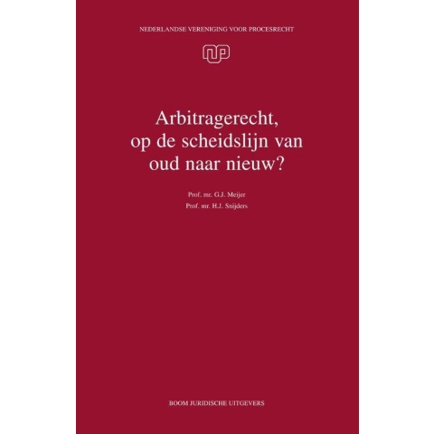 Arbitragerecht, op de scheidslijn van oud naar nieuw? (Paperback)