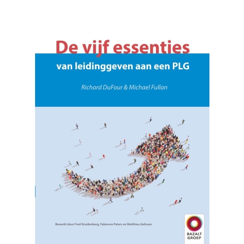 De vijf essenties van leidinggeven aan een PLG (Hardback)