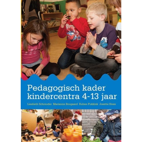 Pedagogisch kader kindercentra 4-13 jaar (Paperback)