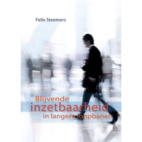 Blijvende inzetbaarheid in langere loopbanen (Paperback)