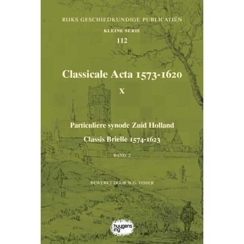 Classicale Acta 1573-1620 X (Paperback)