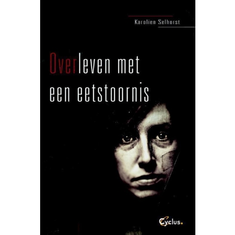 Overleven met een eetstoornis (Paperback)