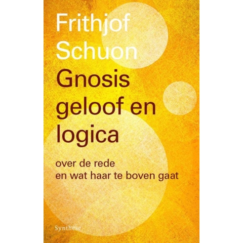 Gnosis, geloof en logica (Paperback)