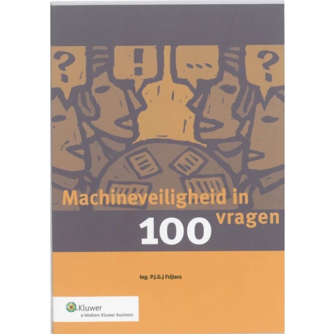Machineveiligheid in 100 vragen (Paperback)