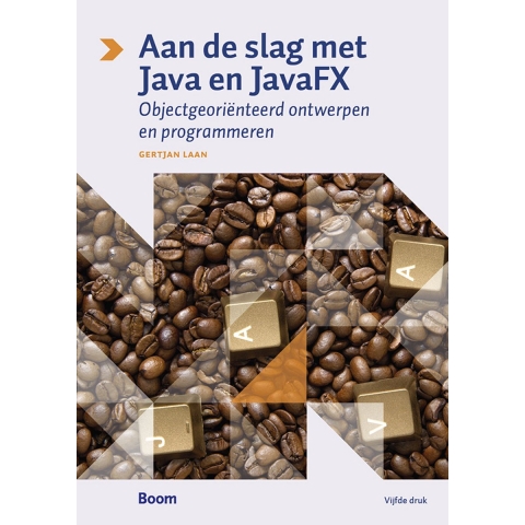 Aan de slag met Java en JavaFX (Paperback)