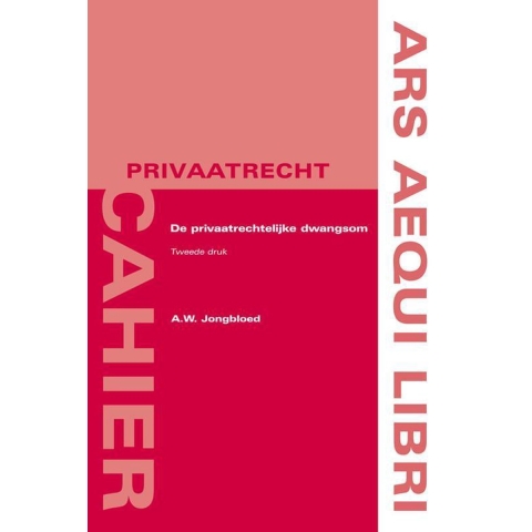 De privaatrechtelijke dwangsom (Paperback)