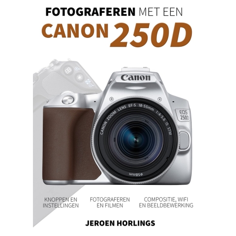 Fotograferen met een Canon 250D (Paperback)