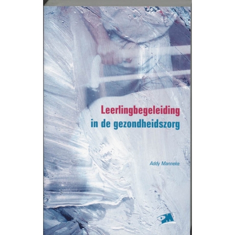 Leerlingbegeleiding in de gezondheidszorg (Paperback)