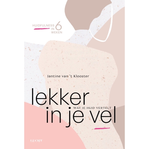 Lekker in je vel (Paperback)