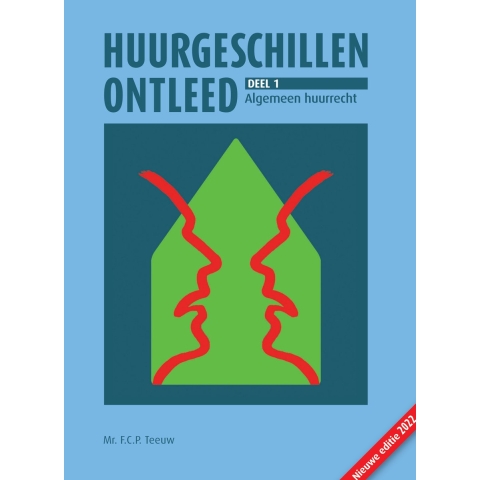 Huurgeschillen ontleed. Deel 1: Algemeen huurrecht (Paperback)