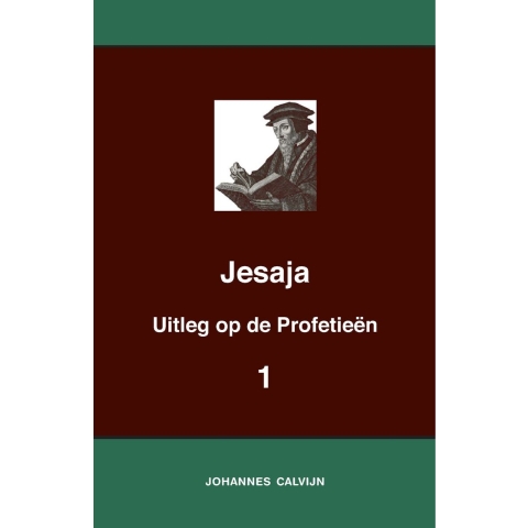 Uitleg bij de Profetieën van Jesaja I (Paperback)