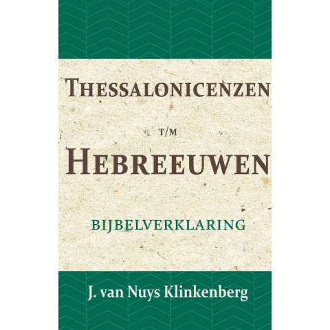 Thessalonicenzen t/m Hebreeuwen (Paperback)