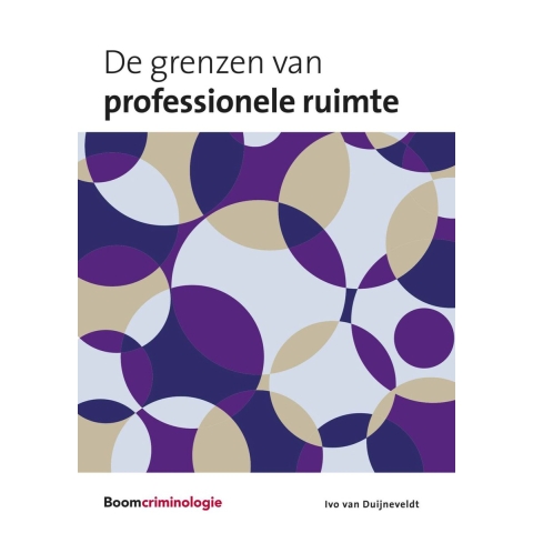 De grenzen van professionele ruimte (Paperback)