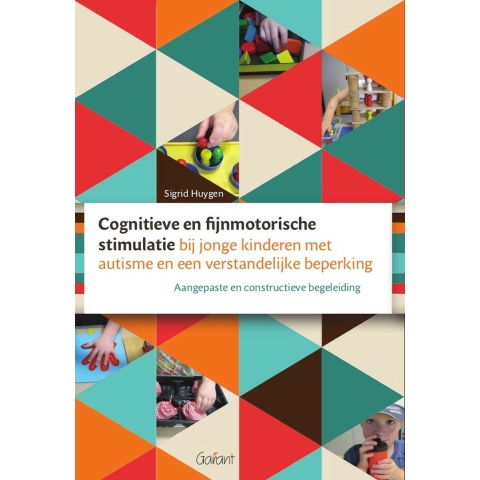 Cognitieve en fijnmotorische stimulatie bij jonge kinderen met autisme en een verstandelijke beperki
