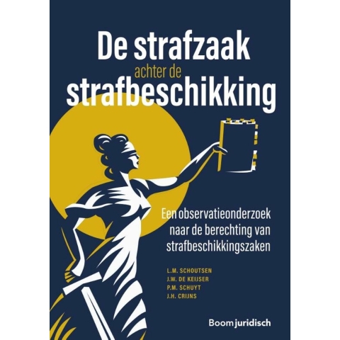 De strafzaak achter de strafbeschikking (Paperback)