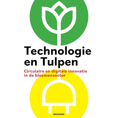Technologie en Tulpen (Paperback)
