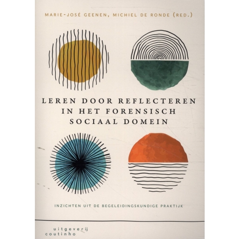 Leren door reflecteren in het forensisch sociaal domein (Paperback)